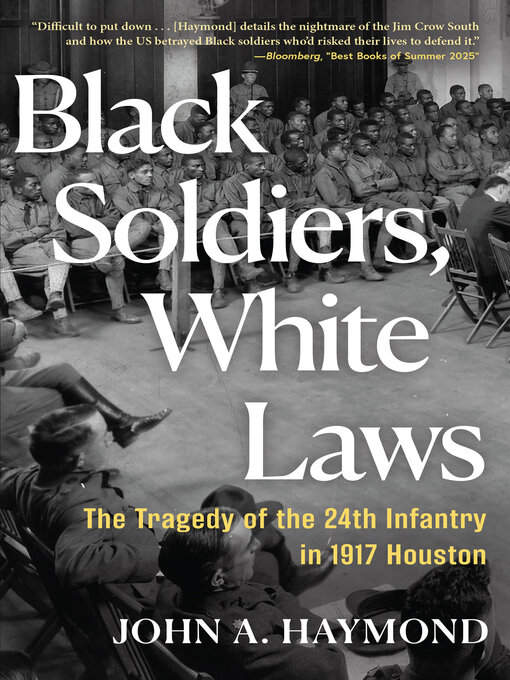Title details for Black Soldiers, White Laws by John A. Haymond - Available